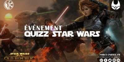 Quizz Star Wars: The Old Republic samedi 22 janvier 2022 21h00