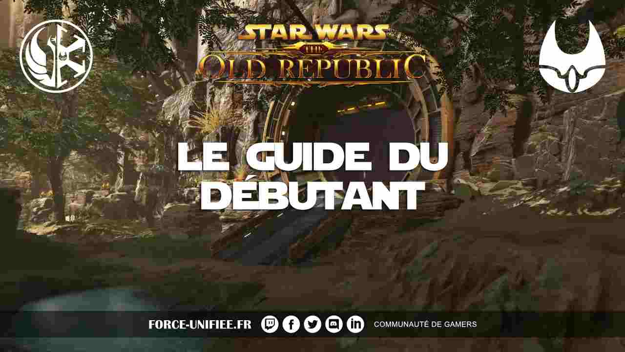 You are currently viewing Star Wars: The Old Republic, le guide du débutant