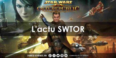 L’actualité SWTOR de la semaine #37